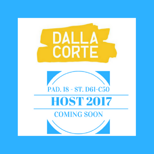 Dalla Corte a HOST 2017. Pad. 18 Stand D61-C50