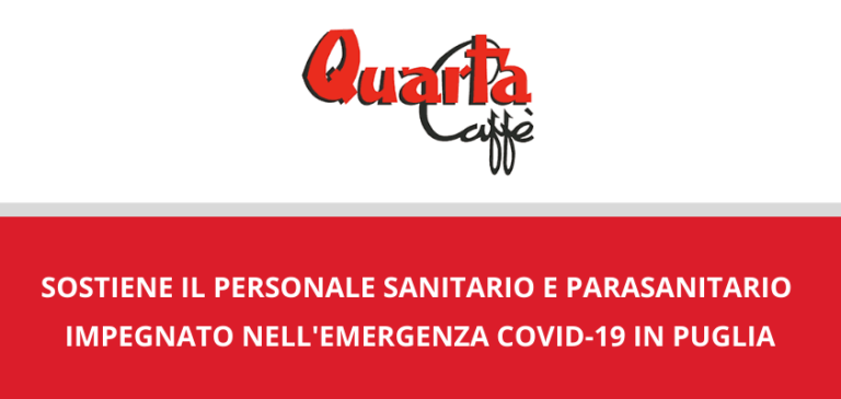 COVID-19. Quarta Caffè sostiene il personale sanitario e i volontari pugliesi