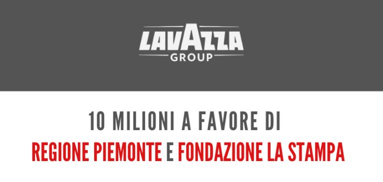 Emergenza COVID-19. Il Gruppo Lavazza dona 10 milioni di euro