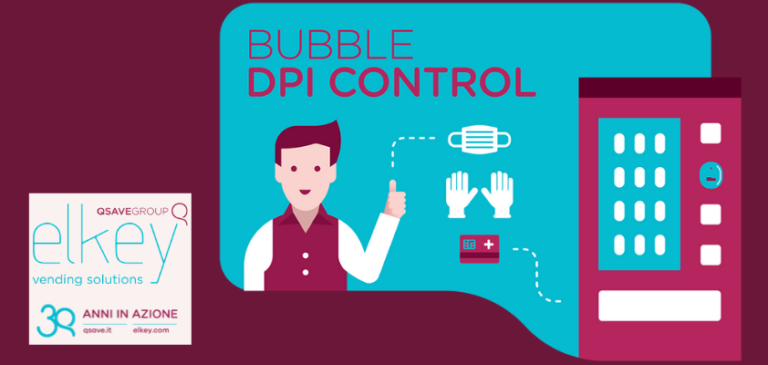 BUBBLE® DPI Control. La soluzione di Qsave Elkey per l’erogazione di DPI nel Vending