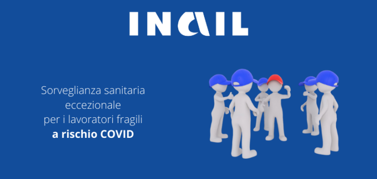 Lavoratori a rischio COVID. Regole per la sorveglianza sanitaria in azienda
