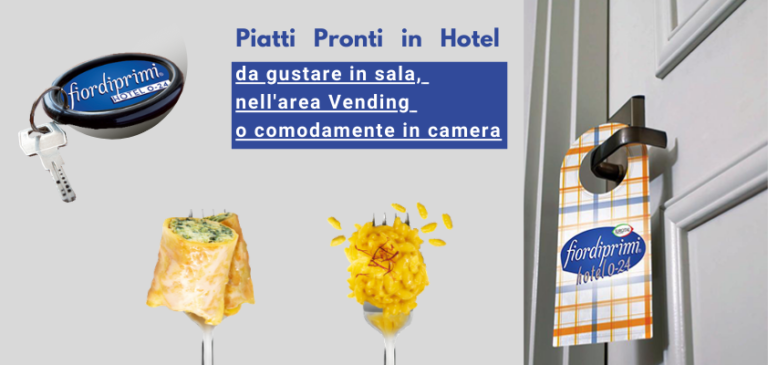Fiordiprimi® Hotel 0-24 di Surgital: monoporzioni per la ristorazione veloce