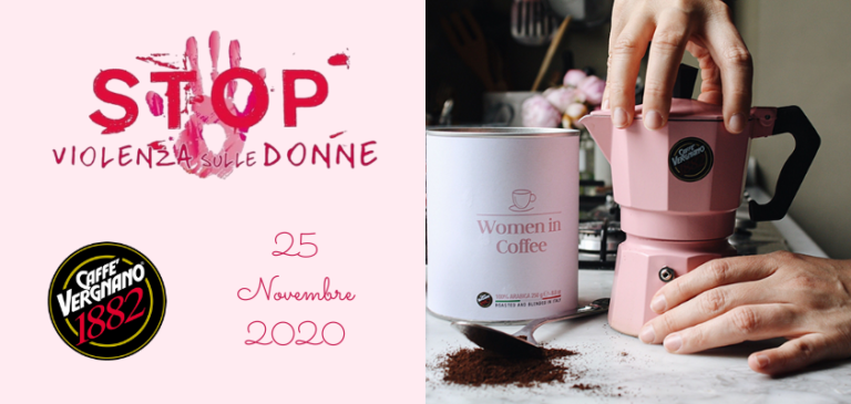Caffè Vergnano con Telefono Rosa nella Giornata Internazionale contro la violenza sulle donne