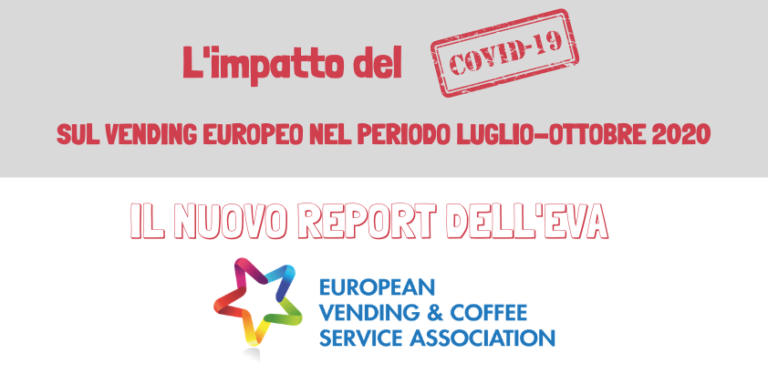 L’EVA pubblica il nuovo report sull’impatto del COVID-19 sul mercato dell’OCS e del Vending