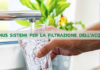 Bonus per l’installazione di sistemi di filtrazione dell’acqua anche per le attività