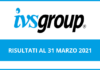 IVS Group – Gli effetti del COVID incidono sui risultati al 31 marzo 2021