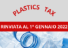 Decreto Sostegni Bis. Confermato il rinvio della plastics tax al 1° gennaio 2022