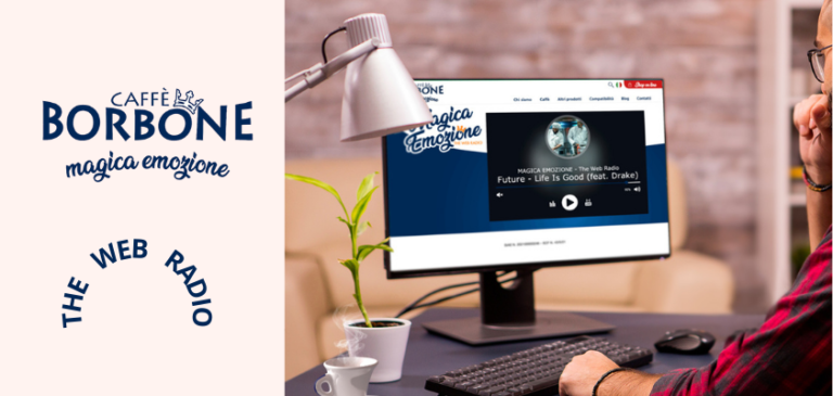 Nasce “Magica Emozione The Web Radio” di Caffè Borbone: da assaporare all day long