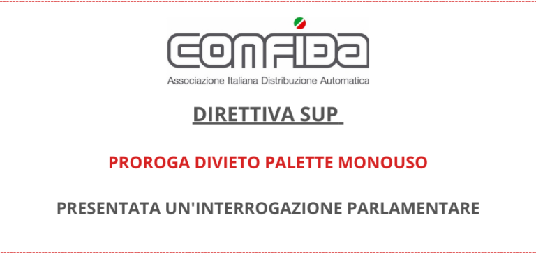 CONFIDA. Un’interrogazione parlamentare per la proroga del divieto palette di plastica