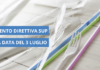 Direttiva SUP. Salta l’entrata in vigore del 3 luglio. Resta l’incertezza sul futuro.