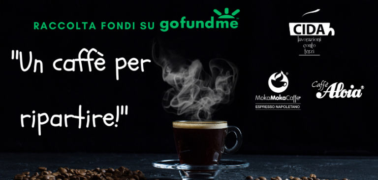 Un caffè per ripartire! Al via la raccolta fondi a sostegno della torrefazione CIDA srl