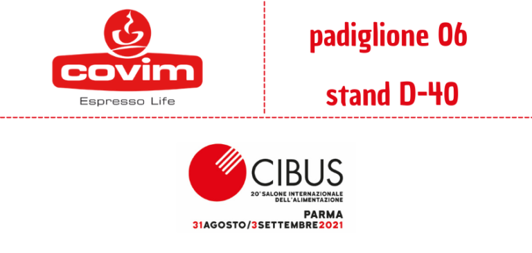 COVIM al CIBUS di Parma per gustare insieme un ottimo caffè