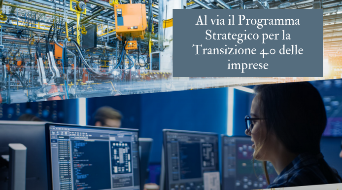 Al via il Programma Strategico per la Transizione 4.0 delle imprese