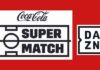 Coca-Cola Super Match su DAZN per gustare il calcio in modo nuovo