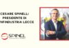 Cesare Spinelli – Spinel srl eletto presidente di Confindustria Lecce