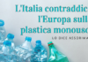L’Italia contraddice l’Europa sulla plastica monouso. Lo dice Assorimap