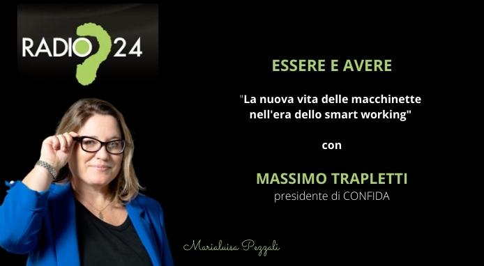 A Radio24 il presidente di CONFIDA Trapletti parla delle nuove sfide del Vending