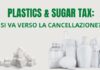 Plastics e sugar tax: si va verso la cancellazione