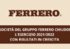 La holding Ferrero SpA e le controllate chiudono in crescita l’esercizio 2021-2022