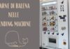 Carne di balena nelle vending machine, nonostante le proteste
