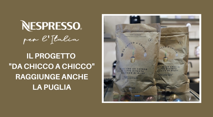 Nespresso: il progetto “Da Chicco a Chicco” raggiunge anche la Puglia