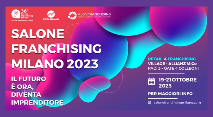 Salone del Franchising Milano torna dal 19 al 21 ottobre con una formula rinnovata