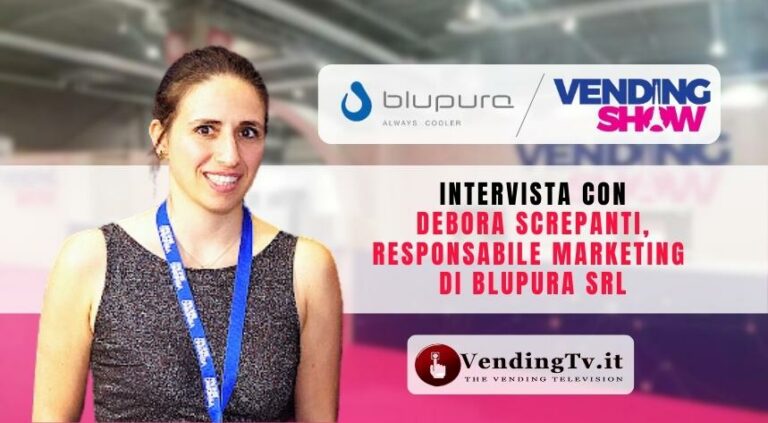 Vending Show Paris 2023: l’intervista di VendingTv con Debora Screpanti di Blupura srl