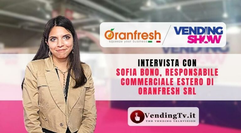 Vending Show Paris 2023: l’intervista di VendingTv con Sofia Bono di Oranfresh srl
