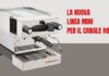 La Marzocco lancia la nuova Linea Mini per il canale home e oltre