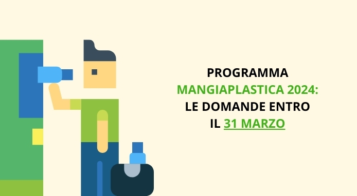 Rifinanziato il Programma Mangiaplastica: le domande entro il 31 marzo