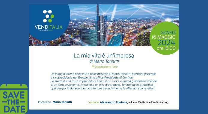 Venditalia 2024: presentazione del libro “La mia vita è un’impresa” di Mario Toniutti