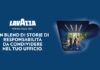 Lavazza in comunicazione racconta la propria offerta dedicata al mondo degli uffici