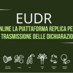 EUDR. Online la piattaforma test per la trasmissione delle dichiarazioni di “due diligence”