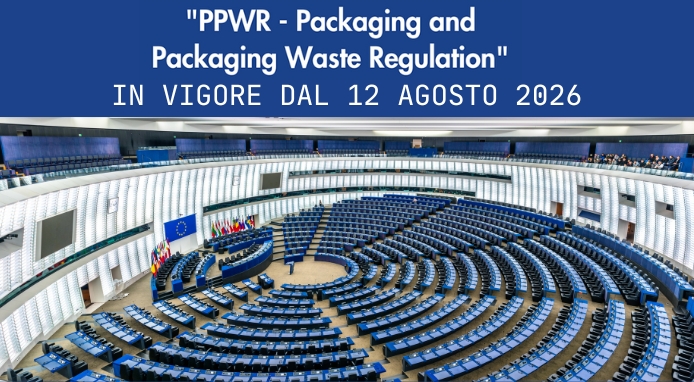 Il 12 agosto 2026 entrerà in vigore il Regolamento UE sugli imballaggi (PPWR)