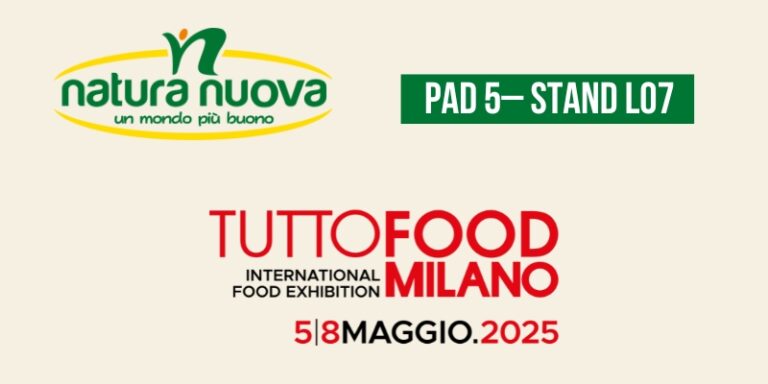 Presenza strategica di Natura Nuova a TuttoFood, Macfrut e PLMA