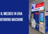 Dr. Kart: la rivoluzione della Sanità in formato distributore automatico