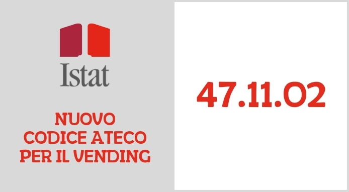 L’EVA suggerisce come nuovo codice ATECO per il Vending: 47.11.02