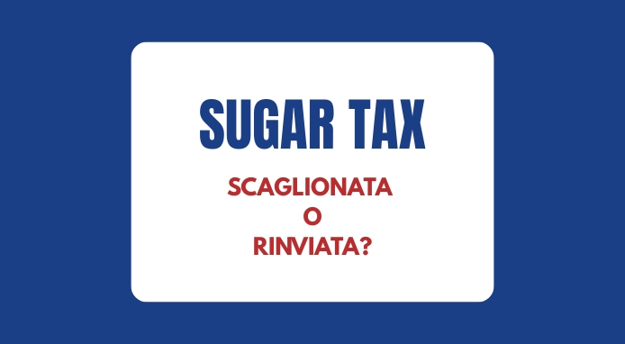La Sugar Tax tra ennesimo rinvio e proposta di introduzione a scaglioni