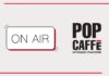 Pop Caffè torna on air con Radio Deejay e Radio 105