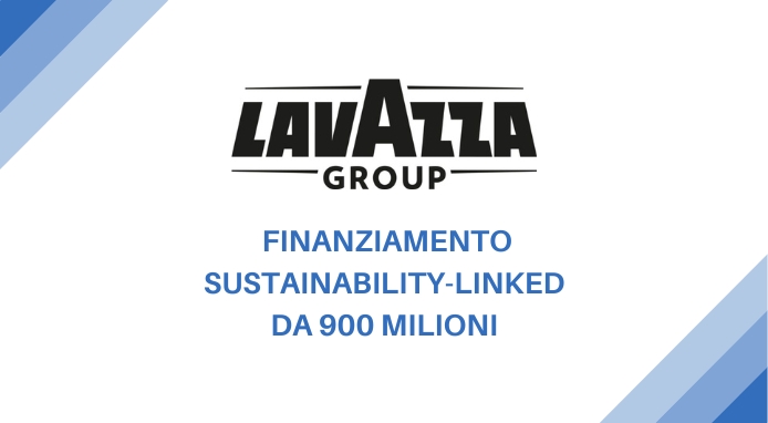 Al Gruppo Lavazza un finanziamento sustainability-linked da 900 milioni di euro