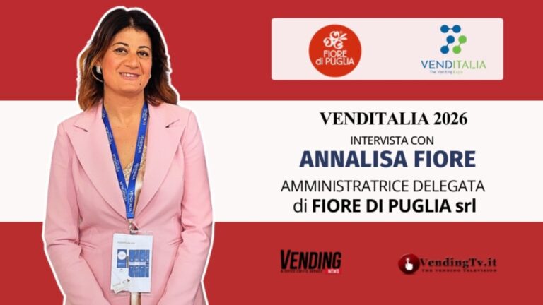 Venditalia 2026: VendingTV intervista Annalisa Fiore di Fiore di Puglia SpA